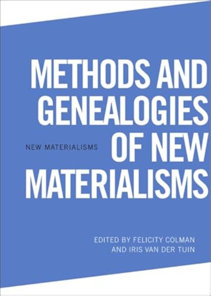 Methods and Genealogies of New Materialisms