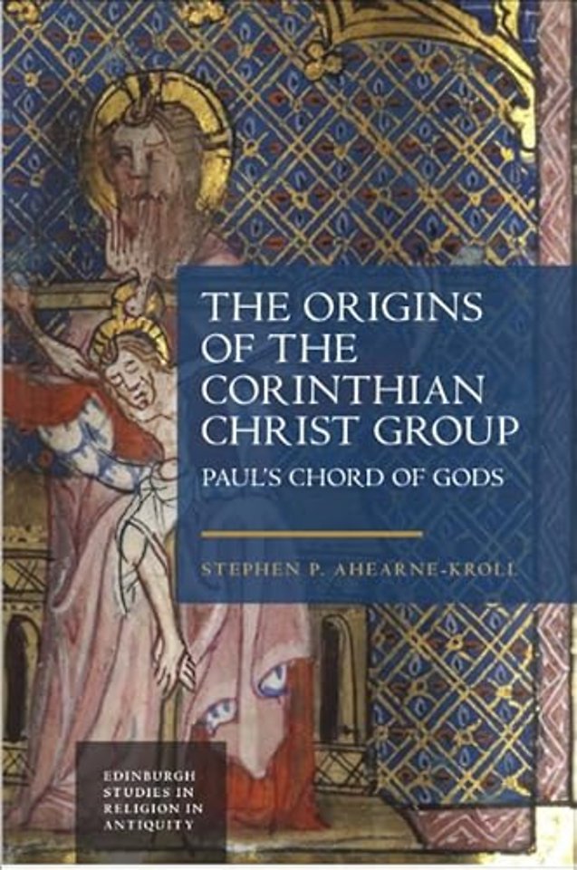 The Origins of the Corinthian Christ Group
