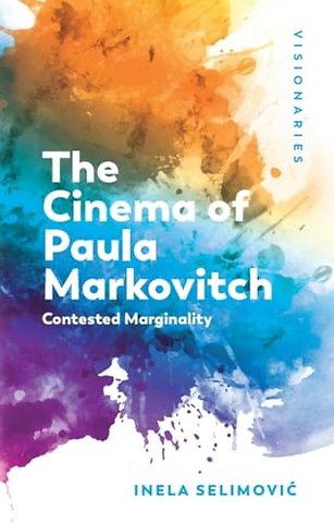 The Cinema of Paula Markovitch
