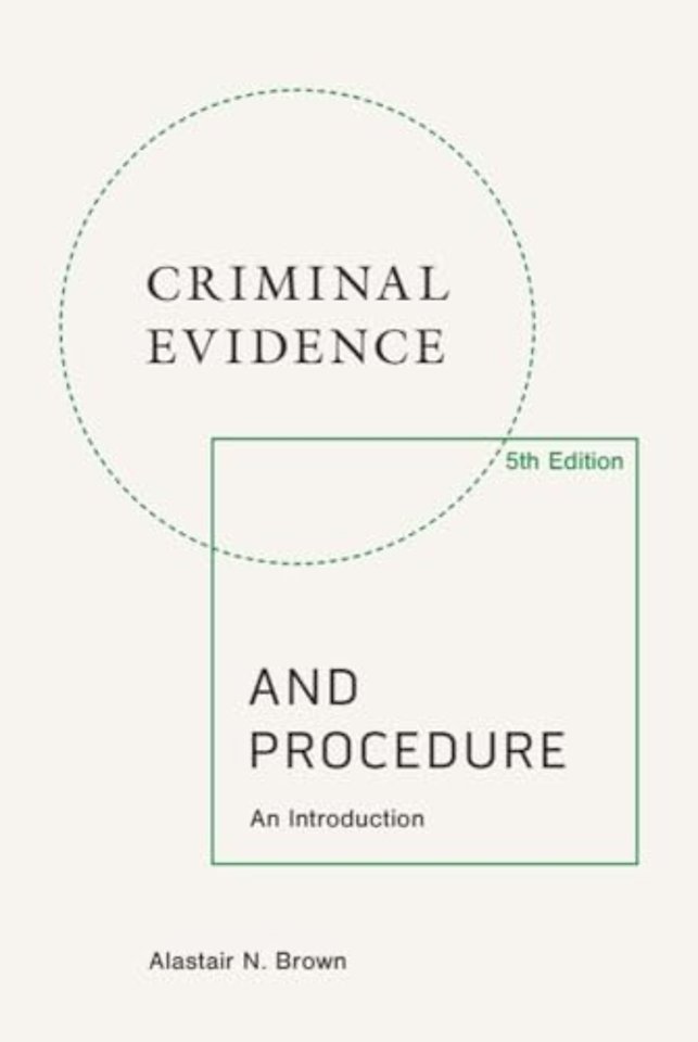 Criminal Evidence and Procedure, 5th edition