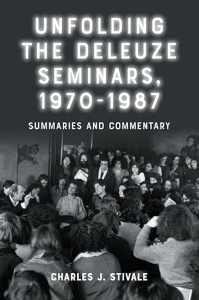 Unfolding the Deleuze Seminars, 1970-1987