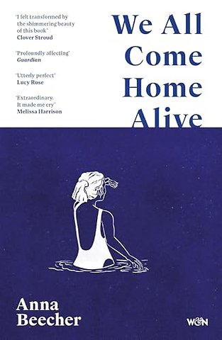 We All Come Home Alive