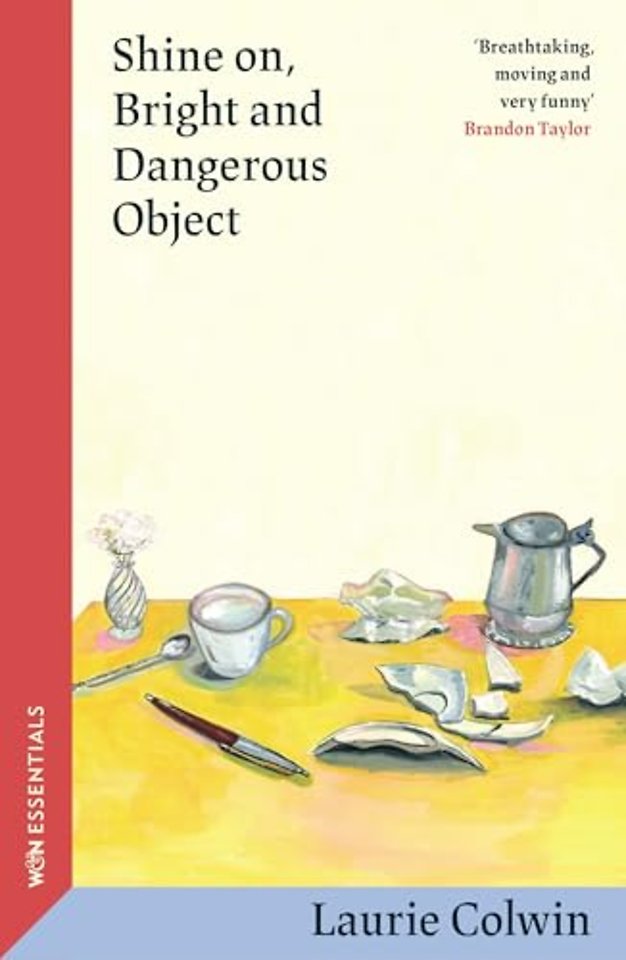 Shine on, Bright and Dangerous Object