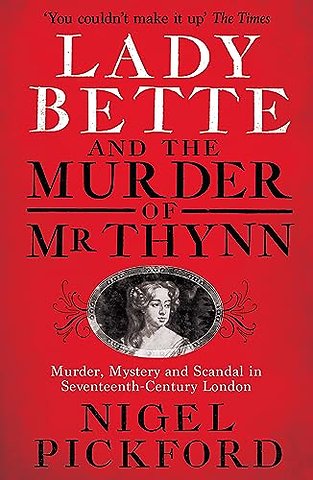 Lady Bette and the Murder of Mr Thynn