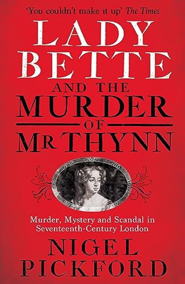 Lady Bette and the Murder of Mr Thynn
