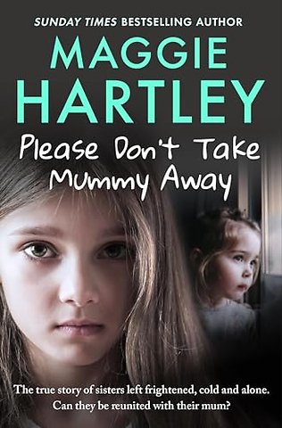 Please Don't Take Mummy Away