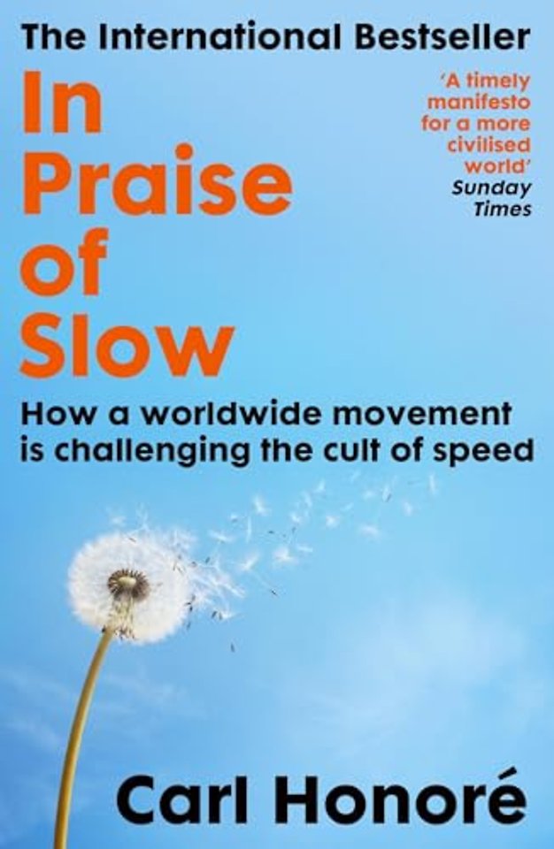 In Praise of Slow