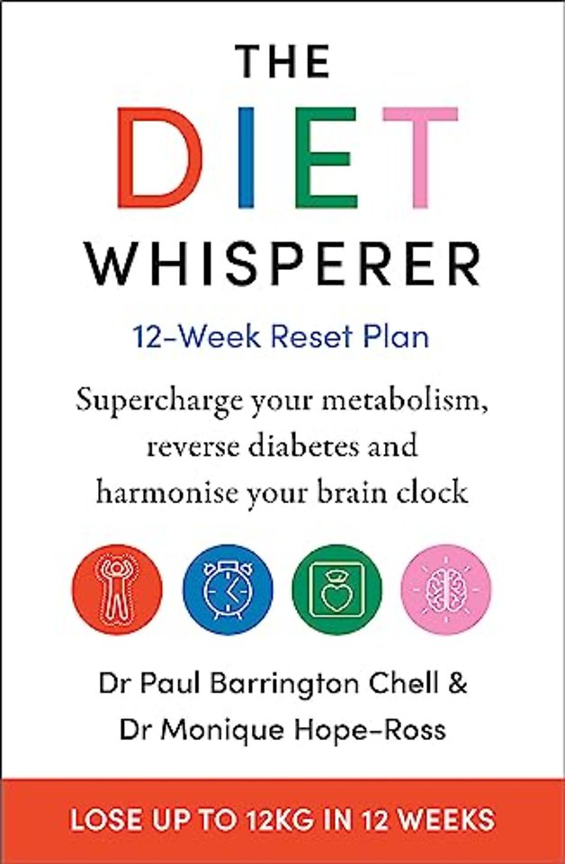 The Diet Whisperer: 12-Week Reset Plan