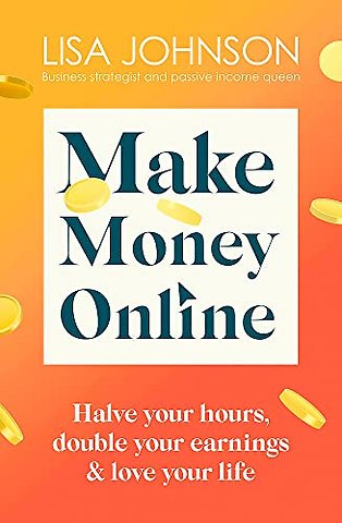 Make Money Online - The Sunday Times bestseller