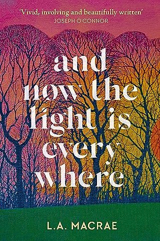 And Now the Light is Everywhere