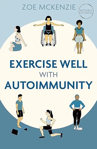 Exercise Well With Autoimmunity