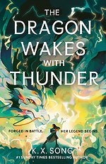 The Dragon Wakes With Thunder