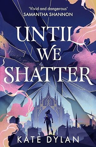 Until We Shatter