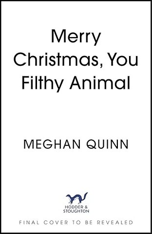 Merry Christmas, You Filthy Animal