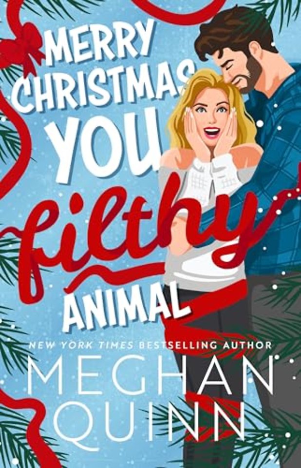 Merry Christmas, You Filthy Animal