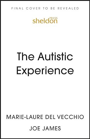 The Autistic Experience