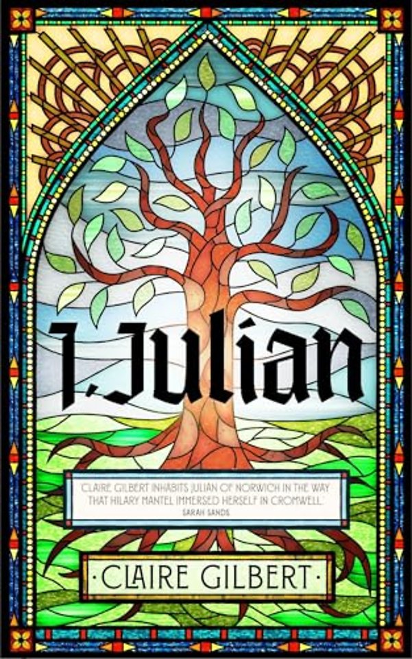 I, Julian: The fictional autobiography of Julian of Norwich