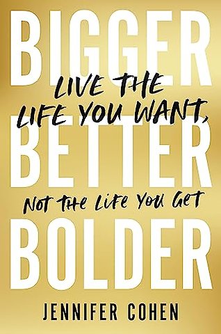 Bigger, Better, Bolder