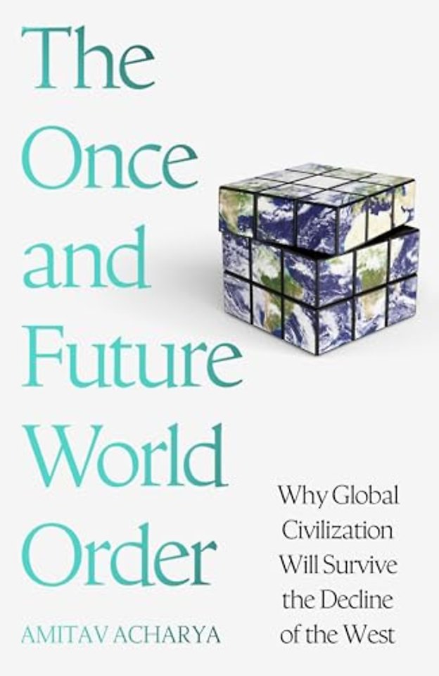 The Once and Future World Order