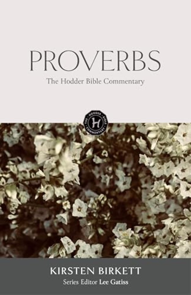The Hodder Bible Commentary: Proverbs