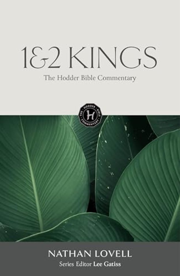 The Hodder Bible Commentary: 1 & 2 Kings
