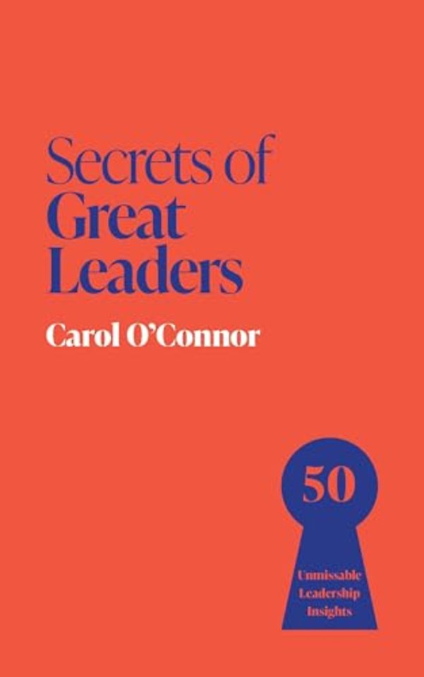 Secrets of Great Leaders