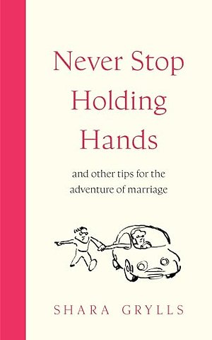 Never Stop Holding Hands