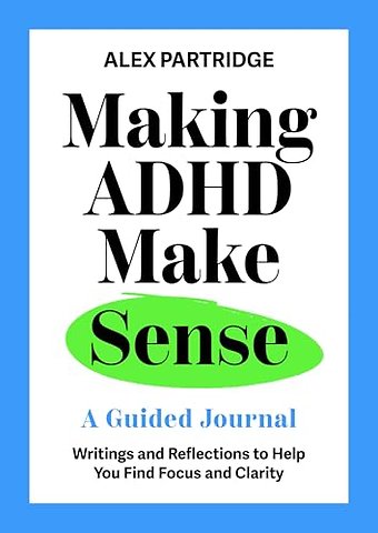 Making ADHD Make Sense