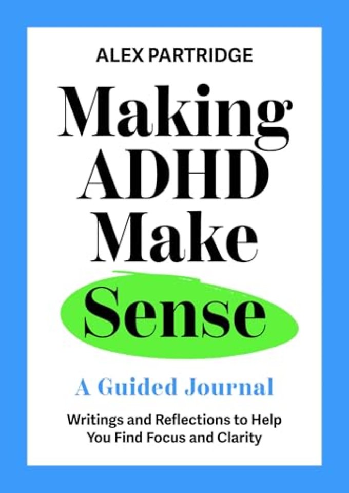 Making ADHD Make Sense