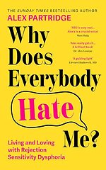 Why Does Everybody Hate Me?