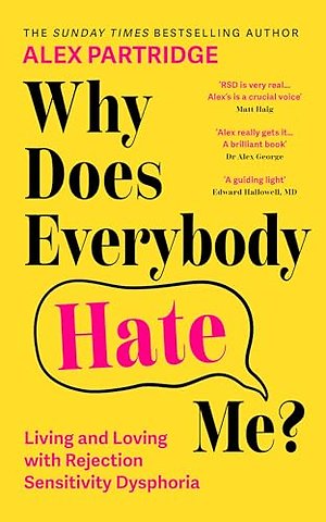 Why Does Everybody Hate Me?