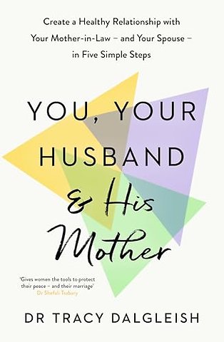 You, Your Husband and His Mother