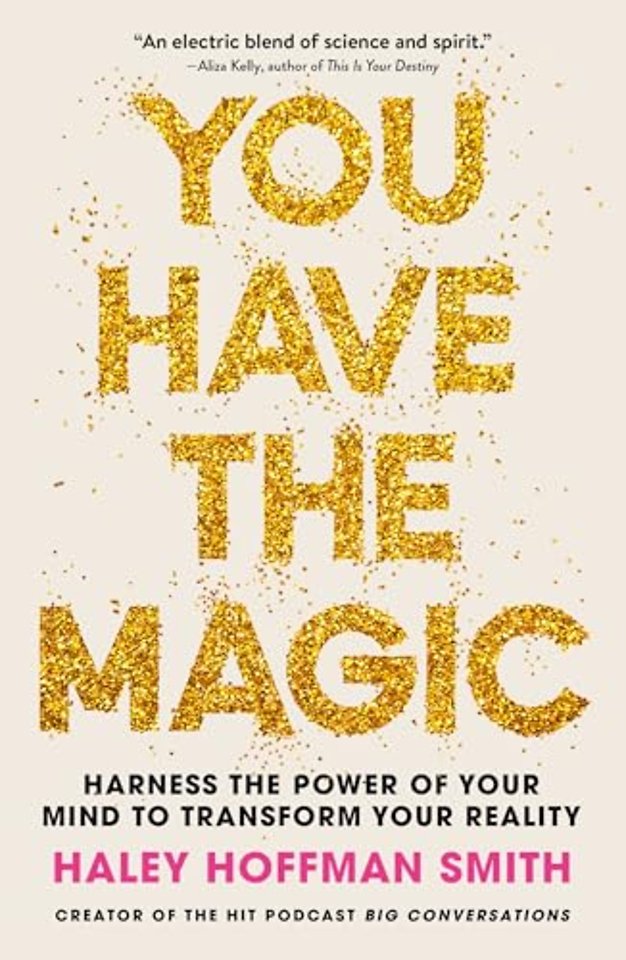 You Have The Magic