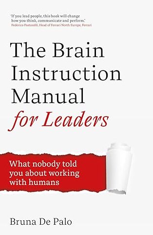 The Brain Instruction Manual for Leaders