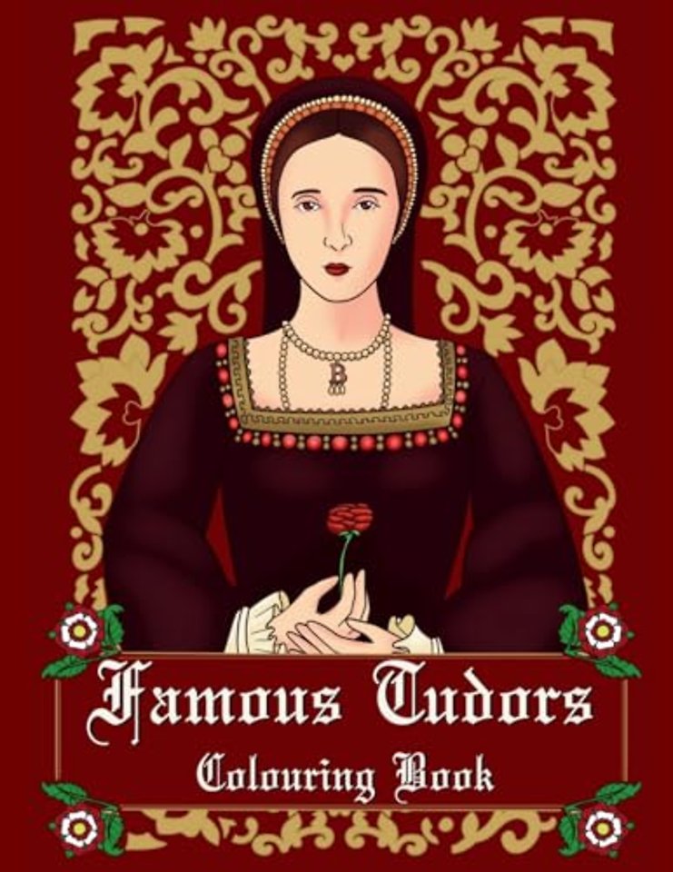 Famous Tudors Colouring Book