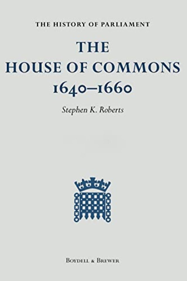 History of Parliament: The House of Commons 1640–1660 (9 Volume Set)