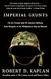 Imperial Grunts: On the Ground with the American Military, from Mongolia to the Philippines to Iraq and Beyond (Vintage Departures)