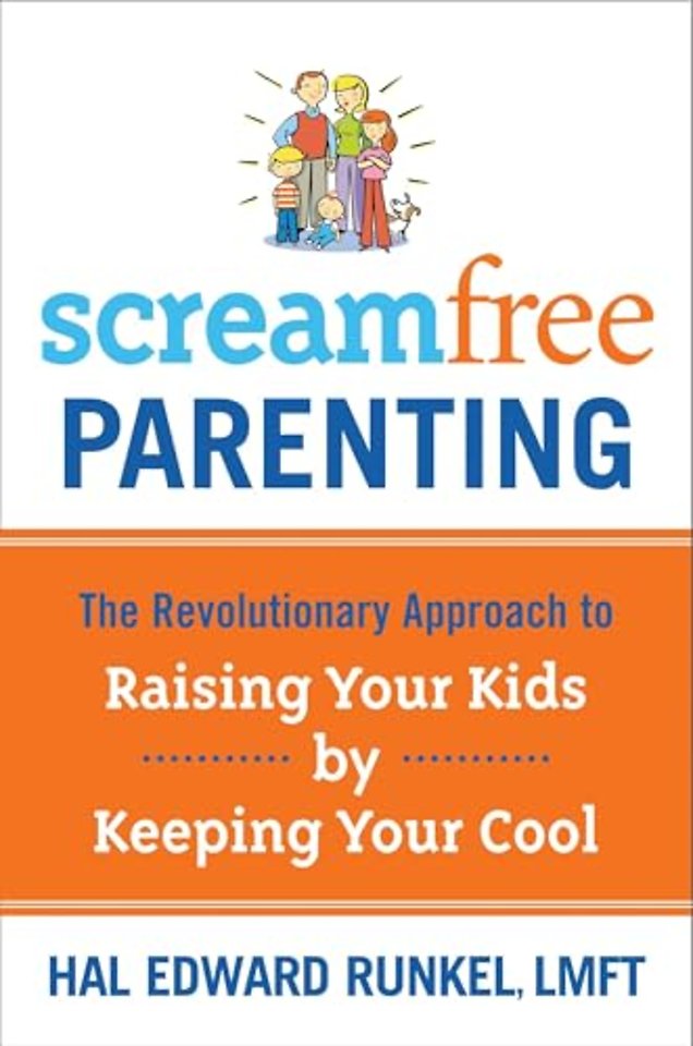 Screamfree Parenting