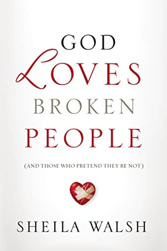 God Loves Broken People