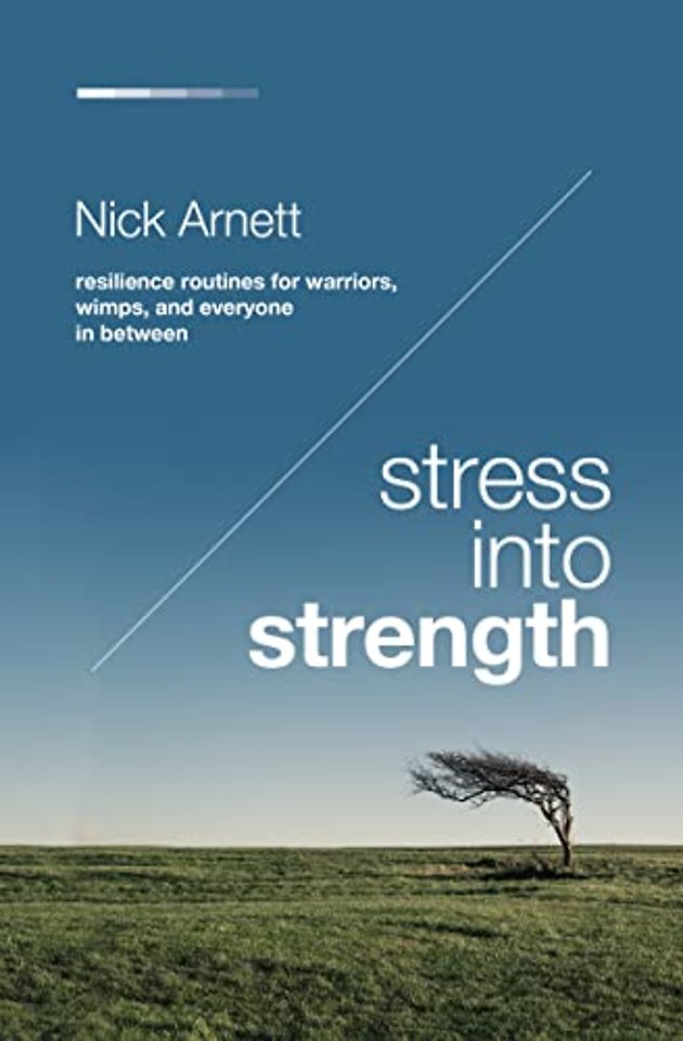 Stress Into Strength