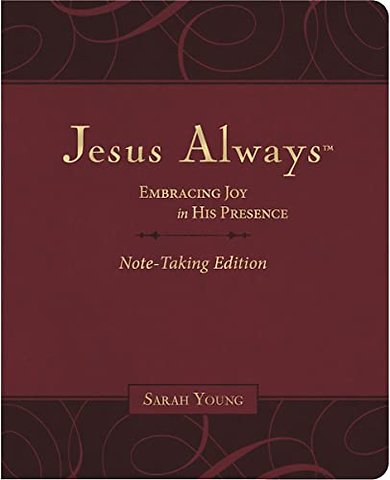 Jesus Always Note-Taking Edition, Leathersoft, Burgundy, with Full Scriptures