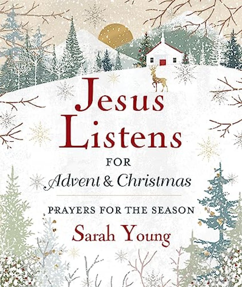 Jesus Listens--for Advent and Christmas, Padded Hardcover, with Full Scriptures