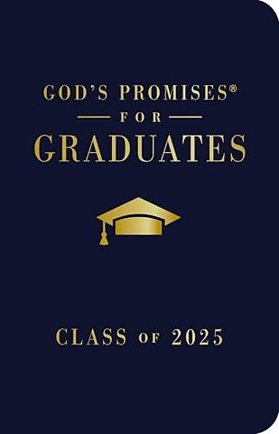 God's Promises for Graduates: Class of 2025 - Navy NKJV