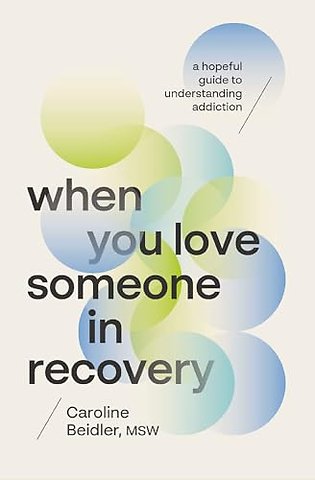 When You Love Someone in Recovery