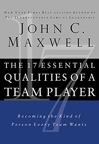 The 17 Essential Qualities of a Team Player