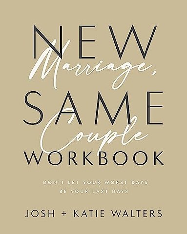 New Marriage, Same Couple Workbook