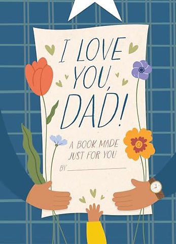 I Love You, Dad!