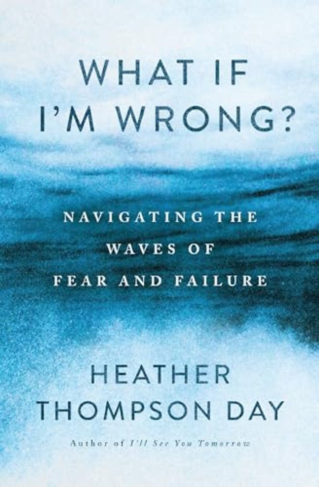 What If I'm Wrong?