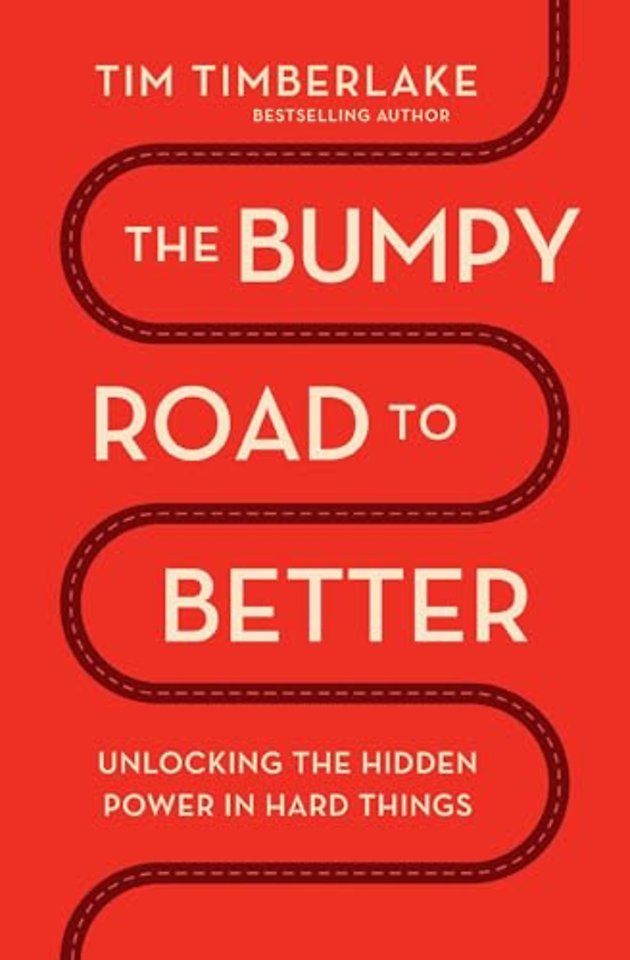 The Bumpy Road to Better