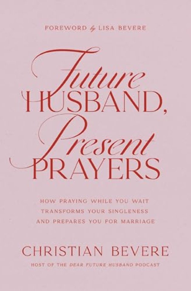 Future Husband, Present Prayers